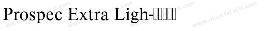 Prospec Extra Ligh字体转换
